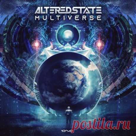 Altered State - Multiverse - psytrancemix.com