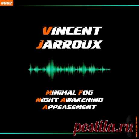 Vincent Jarroux - #002 [Mox Codeta Rec.]