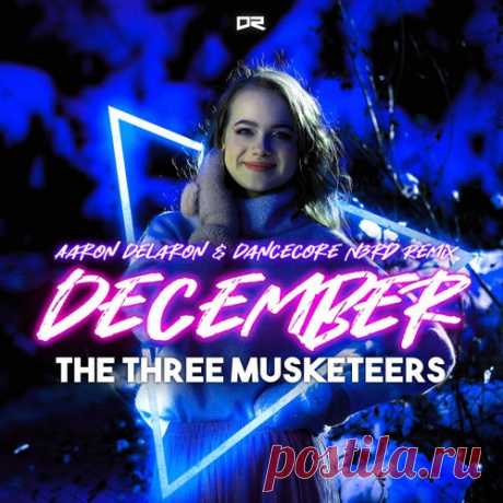 The Three Musketeers - December (Aaron Delaron & Dancecore N3rd Remix) [Domega Records]