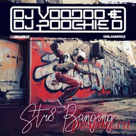 DJ Voodoo, Dj Poochie D – Str8 Banging