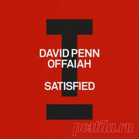 David Penn, OFFAIAH - Satisfied [TOOL124701Z] free download mp3 music 320kbps