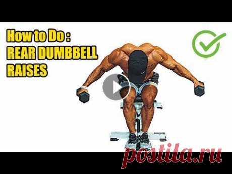HOW TO DO REAR DUMBBELL RAISES - 380 CALORIES PER HOUR - (Back Workout). Register and press the bell button to watch the new video: Thank you for your...