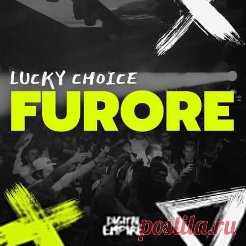 Lucky Choice - Furore [Digital Empire Records]