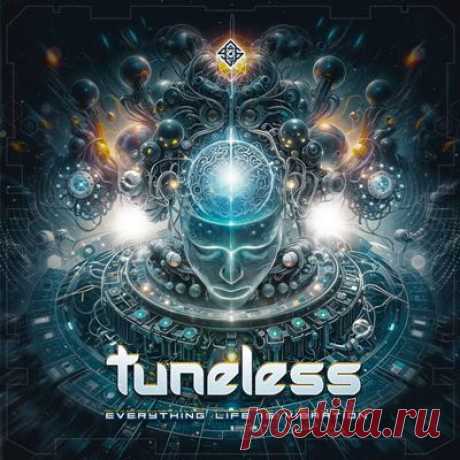 Tuneless – Everything Life is Vibration