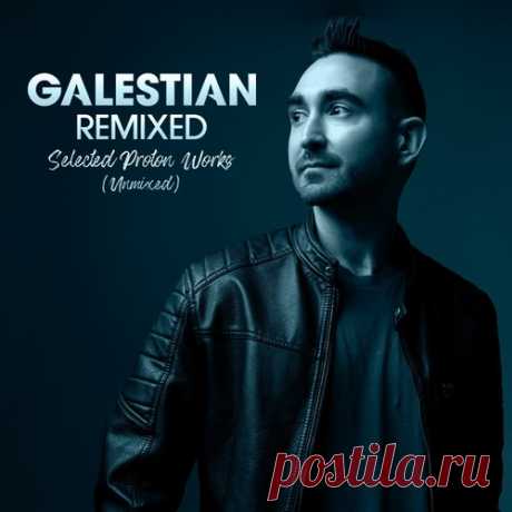 Galestian – Galestian Remixed: Selected Proton Works (Unmixed) [GER003] - DJ-Source.com
