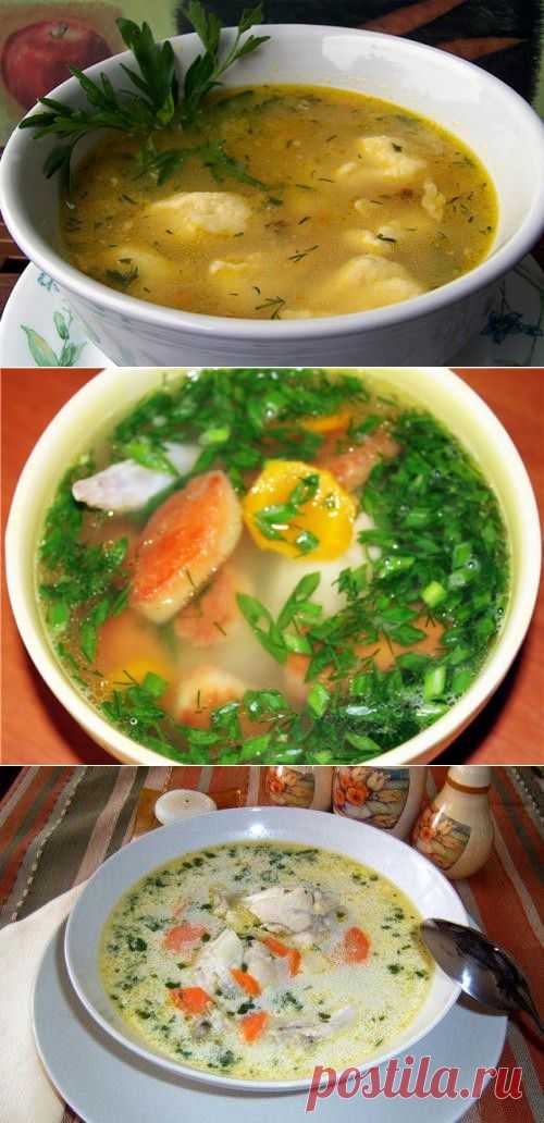 Куриные супы с галушками: основные рецепты / Простые рецепты