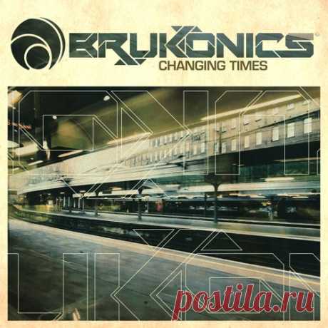 Brukonics - Changing Times [Lazy Robot Records]