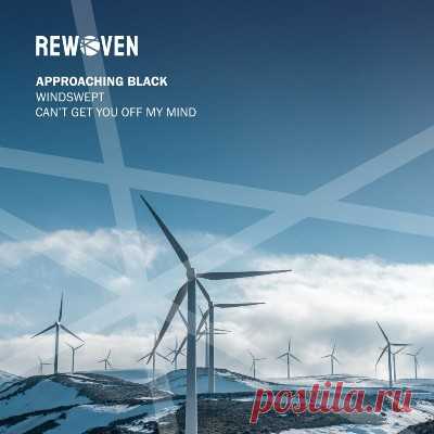 Approaching Black – Windswept / Can’t Get You Off My Mind
