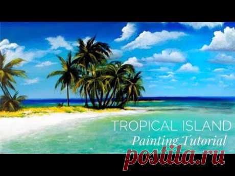 How To Paint A Tropical Island / ACRYLIC / STEP BY STEP TUTORIAL - YouTube