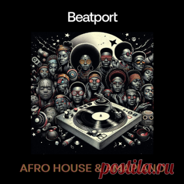 Download Beatport Afro House May 2024 - Musicvibez VA:Beatport Afro House May 2024 GENRE :Afro House, Amapiano, Afro Beat CHART DATE: 2024-05-01 AUDIO FORMAT :MP3 320kbps CBR 44.1 kHz SIZE: 4.1GB Tracks:300