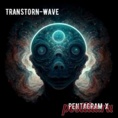 Pentagram X - Transtorn - Wave (2024) Artist: Pentagram X Album: Transtorn - Wave Year: 2024 Country: Mexico Style: Industrial, Techno, EBM
