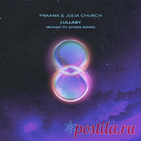 lossless music  : PRAANA, Julia Church - Lullaby (Bound To Divide Remix)