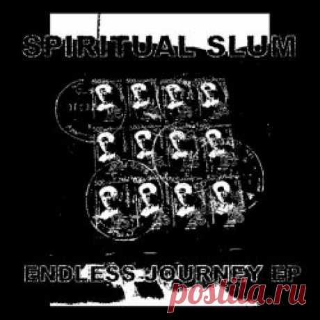 Spiritual Slum - Endless Journey (2024) [EP] Artist: Spiritual Slum Album: Endless Journey Year: 2024 Country: Australia Style: Minimal Synth, Minimal Wave, Coldwave