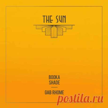 Booka Shade, Gab Rhome – The Sun [BFMB134CLUB]