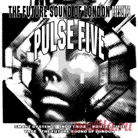 The Future Sound of London - Presents Pulse Five (Deluxe Edition) (2024) 320kbps / FLAC
