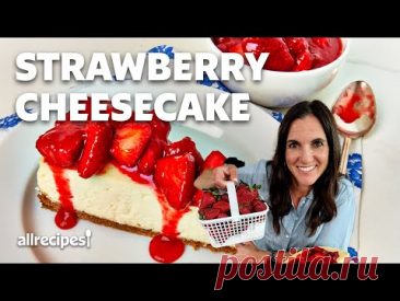 How to Make Strawberry Cheesecake | Get Cookin' | Allrecipes