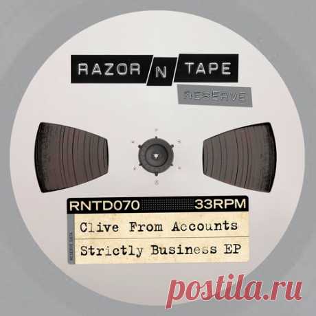 Clive From Accounts – Strictly Business EP [RNTD070]