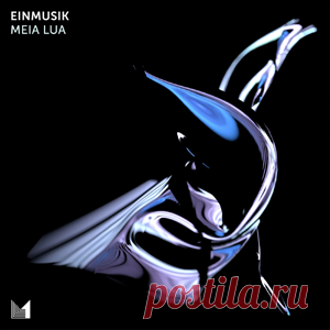 Einmusik - Meia Lua | 4DJsonline.com