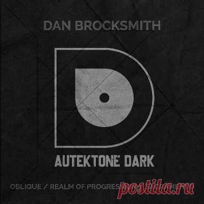 Dan Brocksmith – Oblique / Realm Of Progression / Sacramento
