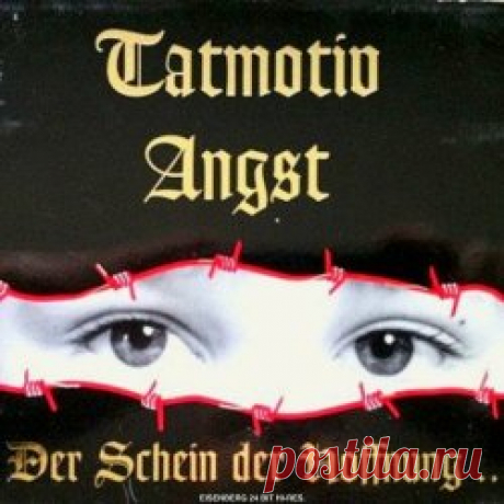 Tatmotiv Angst - Der Schein Der Hoffnung (2024) [Remastered] Artist: Tatmotiv Angst Album: Der Schein Der Hoffnung Year: 2024 Country: Germany Style: Gothic Rock, Darkwave