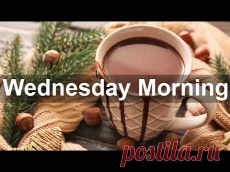 Wednesday Morning Jazz - Good Morning Jazz Bossa Nova for Coffee Drink