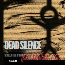 Walentin Pauer - Dead Silence (2024) [Single] Artist: Walentin Pauer Album: Dead Silence Year: 2024 Country: Romania Style: Electro, EBM