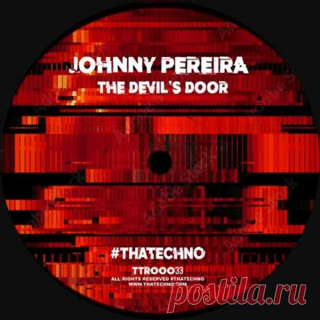 Johnny Pereira - The Devil's Door [#thatechno]