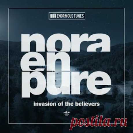 lossless music  : Nora En Pure - Invasion of the Believers