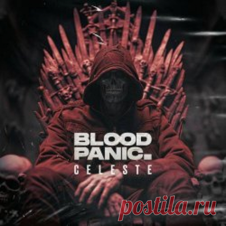 Bloodpanic - Celeste (2024) [EP] Artist: Bloodpanic Album: Celeste Year: 2024 Country: France Style: Synthwave, Darksynth
