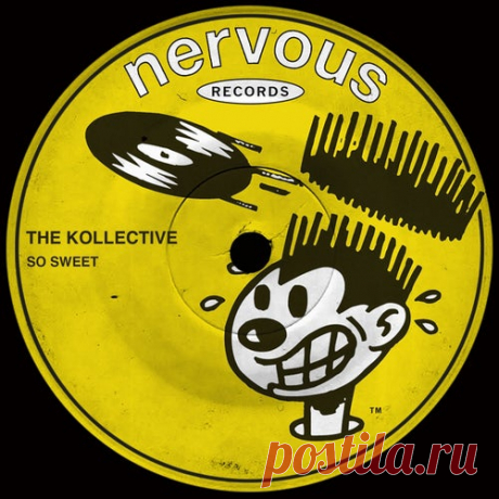 The Kollective - So Sweet [Nervous Records]