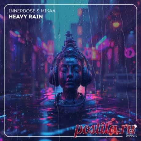 Innerdose & MIKAA - Heavy Rain [Panda Lab Records]