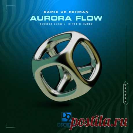 Samie Ur Rehman – Aurora Flow [D9R369] Sharing-DB.club