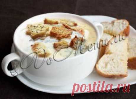 Сырный суп с чесночными гренками | Кулинарные рецепты на VoMenu.ru