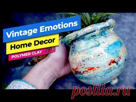 How to make amazing Flower Pot &quot;Vintage Emotions&quot; with cheap polymer clay! Home Decor DIY.