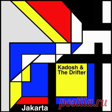 The Drifter &amp; Kadosh (IL) – Jakarta EP [FT059]