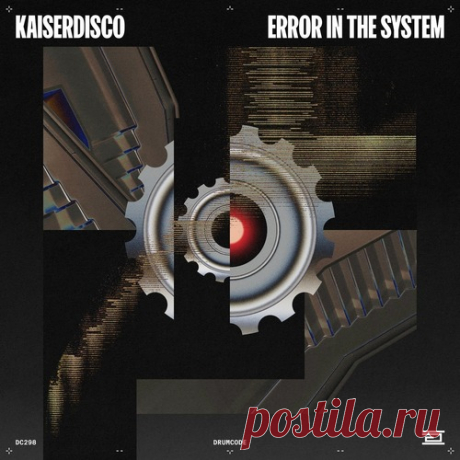 Kaiserdisco – Error in the System [DC298]
