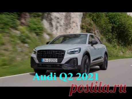 Audi Q2 2021 пережил небольшое обновление для Европы - YouTube