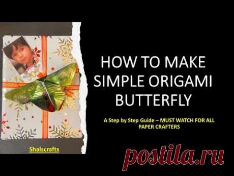 STEP BY STEP TUTORIAL - Easy DIY Origami Butterfly Tutorial - How to make Easy Origami Butterfly! - YouTube