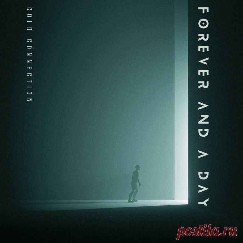 Cold Connection - Forever And A Day (Single) (2025) 320kbps / FLAC