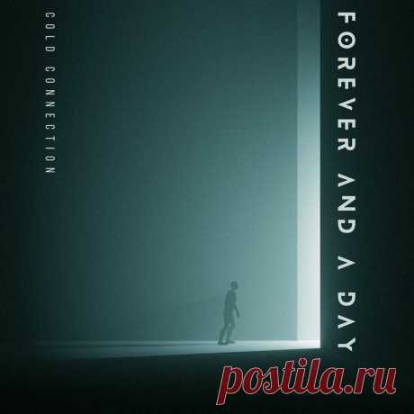 Cold Connection - Forever And A Day (Single) (2025) 320kbps / FLAC
