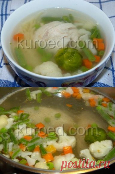 РЕЦЕПТЫ | Куриный суп-лапша с овощами