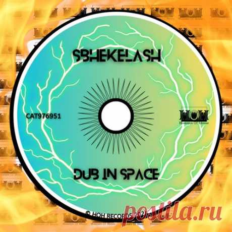 Sbhekelash & InfernoDeep, Sbhekelash & Menzaro Suzaki - Dub In Space [HOH Records]