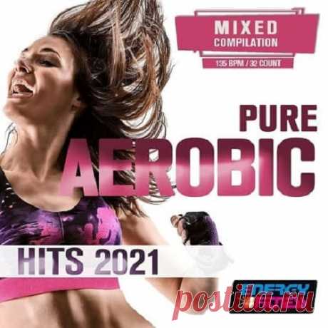 Pure Aerobic Hits 2021 (2021) 01. D'Mixmasters - Edge Of Midnight (Fitness Version 135 Bpm) (04:16)02. D'Mixmasters - Matches (Fitness Version 135 Bpm) (04:01)03. D'Mixmasters - Girl Like Me (Fitness Version 135 Bpm) (04:01)04. D'Mixmasters - Save Tonight (Fitness Version 135 Bpm) (03:47)05. One Nation - Save Your Tears