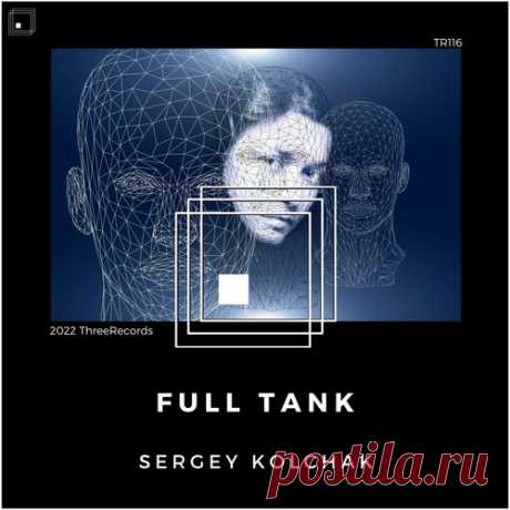 Sergey Kolchak – Full Tank [TR116]