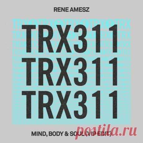 Rene Amesz - Mind, Body & Soul (VIP Edit) free download mp3 music 320kbps