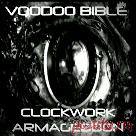 Voodoo Bible - Clockwork Armageddon (2024) 320kbps / FLAC