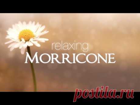 Расслабляющий Эннио Морриконе ● Саундтреки для релаксации (музыка из кино и мелодии) - HD Audio