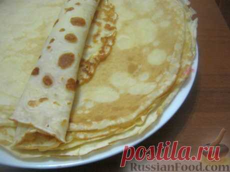 Рецепт: Блины молочные тонкие на RussianFood.com