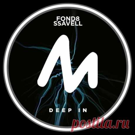 Fond8 & Ssavell - Deep In [Metropolitan Recordings]