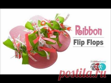 How to Make Ribbon Flip Flops - TheRibbonRetreat.com